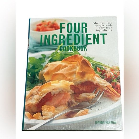 Other - Four Ingredient Cookbook, Fabulous, Fast Recipes With Only Four Ingredients